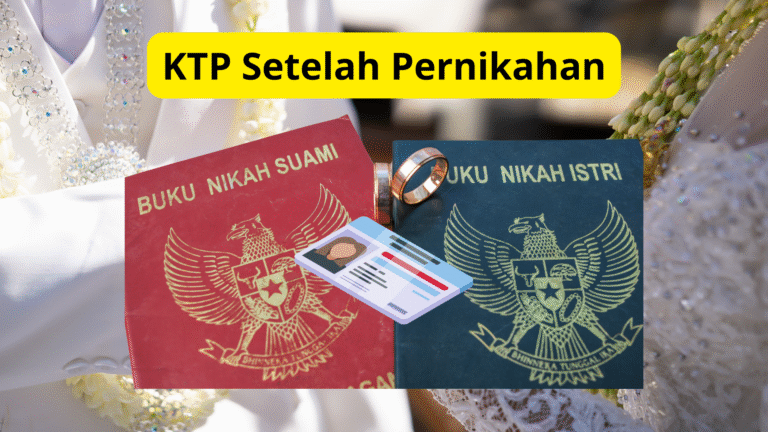 Bikin KTP Baru Setelah Menikah