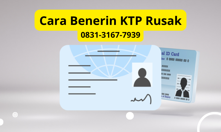 Cara Benerin KTP Rusak Online