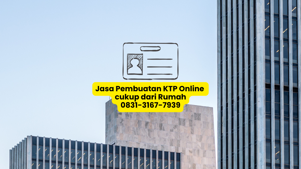 jasa pembuatan ktp online terima beres
