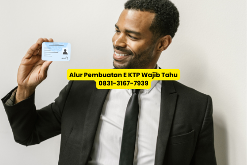 Alur Pembuatan E KTP harus tahu