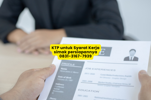 ktp untuk syarat kerja sekarang