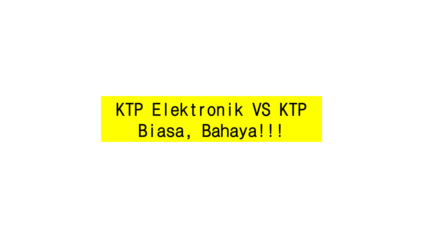 Perbedaan KTP Elektronik dan Biasa