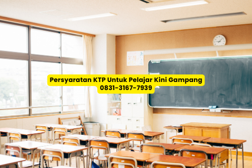 Persyaratan KTP Untuk Pelajar kini jadi mudah