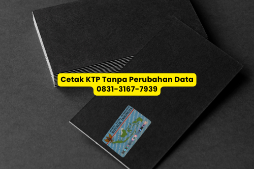 Cetak KTP Tanpa Perubahan Data cepat dan mudah