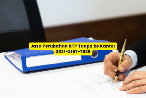 Jasa Perubahan KTP tanpa menunggu lama