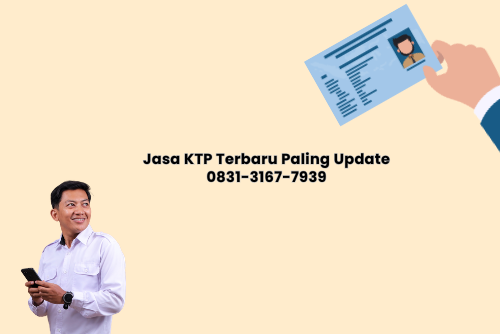 Jasa KTP Terbaru Paling Update di Tahun Ini