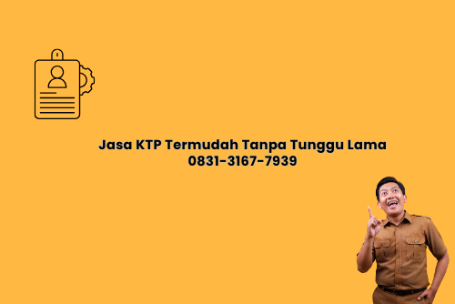 Jasa KTP Termudah kini mudah akses